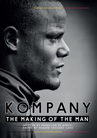 Supplemental image for 9781906796488 - Kompany - The Making Of the Man