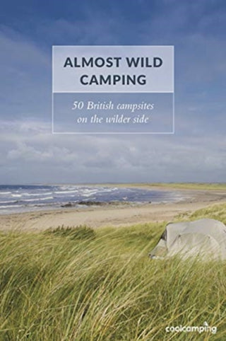 Cover image for 9781906889456 - Almost Wild Camping