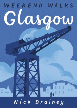 Cover image for 9781907025617 - Glasgow Weekend Walks