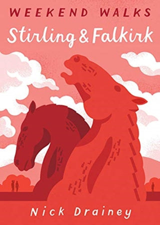 Cover image for 9781907025624 - Stirling and Falkirk Weekend Walks