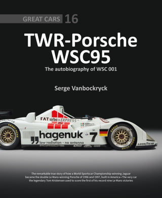 Cover image for 9781907085536 - TWR - Porsche WSC95 - The Autobiography of WSC 001