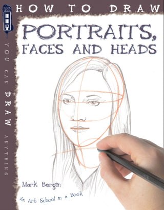 Cover image for 9781907184284 - How To Draw Portraits, Faces And Heads