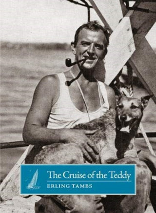 Cover image for 9781907206498 - The Cruise of the Teddy