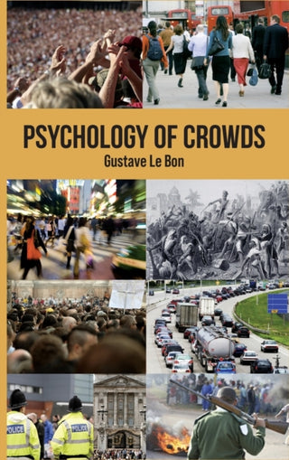Cover image for 9781907230080 - Psychology of Crowds