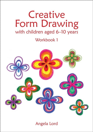 Cover image for 9781907359989 - Creative Form Drawing with Children Aged 6-10