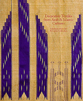 Cover image for 9781907372872 - Decorative Textiles from Arab and Islamic Cultures