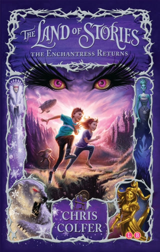 Cover image for 9781907411786 - The Land of Stories: The Enchantress Returns
