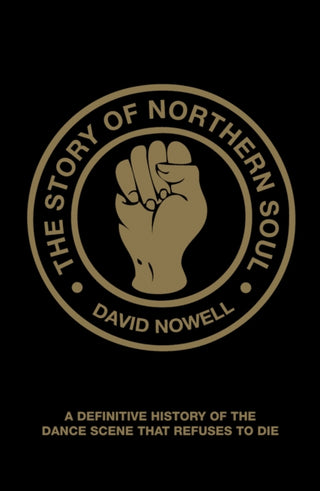 Cover image for 9781907554230 - The Story of Northern Soul