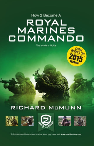 Cover image for 9781907558047 - How 2 Become a Royal Marines Commando