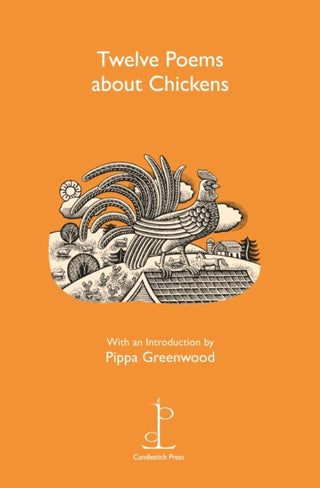 Cover image for 9781907598333 - Twelve Poems about Chickens