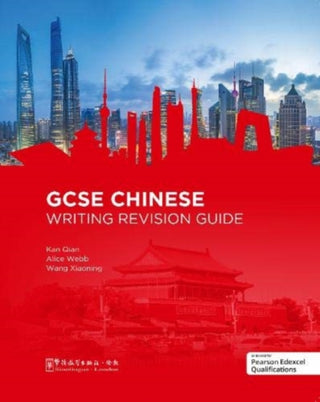 Cover image for 9781907838477 - GCSE Chinese Writing Revision Guide