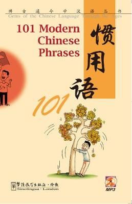 Cover image for 9781907838576 - 101 Modern Chinese Phrases