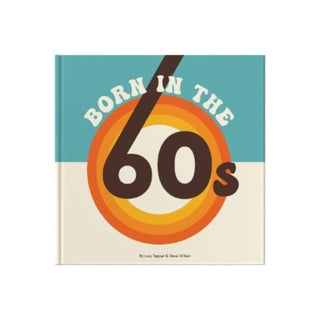 Cover image for 9781907860775 - Born In The 60s