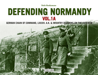 Cover image for 9781908032256 - Defending Normandy Vol.1A