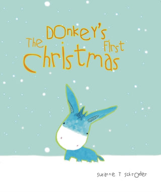 Cover image for 9781908053084 - The Donkey's First Christmas