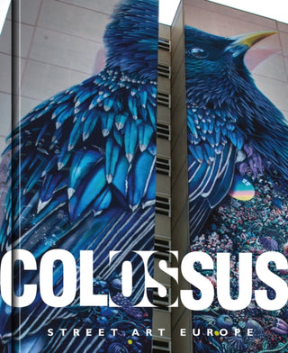 Cover image for 9781908211798 - Colossus. Street Art Europe