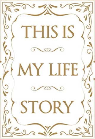 Supplemental image for 9781908211828 - This is My Life Story