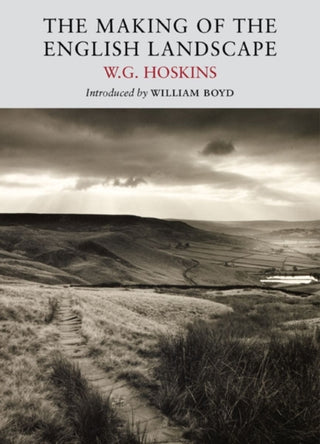 Cover image for 9781908213105 - The Making of the English Landscape