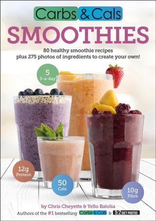 Cover image for 9781908261113 - Carbs & Cals Smoothies