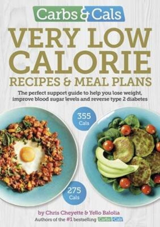 Cover image for 9781908261205 - Carbs & Cals Very Low Calorie Recipes & Meal Plans