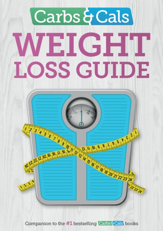 Cover image for 9781908261298 - Carbs & Cals Weight Loss Guide