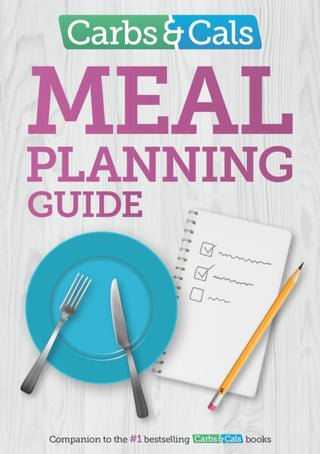 Cover image for 9781908261304 - Carbs & Cals Meal Planning Guide