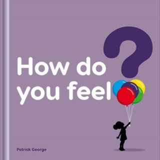 Supplemental image for 9781908473165 - How do you feel?