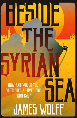 Cover image for 9781908524980 - Beside the Syrian Sea