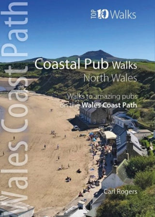 Cover image for 9781908632821 - Coastal Pub Walks: North Wales (Top 10)