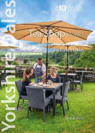 Cover image for 9781908632869 - Yorkshire Dales Tea Shop Walks (Top 10)