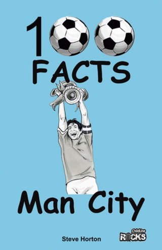 Cover image for 9781908724144 - Manchester City - 100 Facts