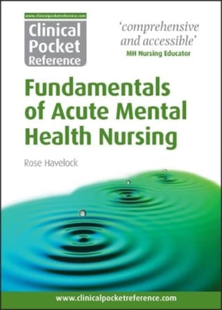 Supplemental image for 9781908725165 - Clinical Pocket Reference Fundamentals of Acute Mental Health Nursing