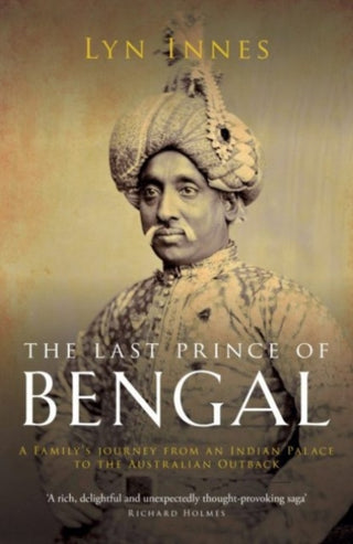 Cover image for 9781908906519 - The Last Prince of Bengal