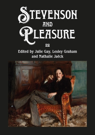 Cover image for 9781908980458 - Stevenson and Pleasure