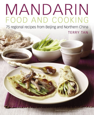 Cover image for 9781908991003 - Mandarin Food and Cooking: 75 Regional Recipes from Beijing and Northern China