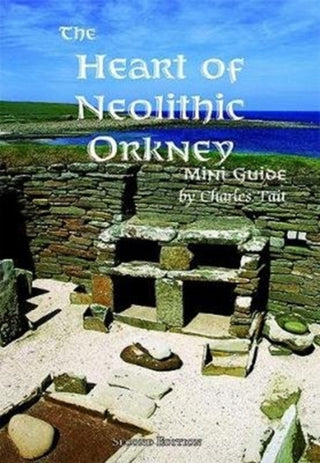 Cover image for 9781909036161 - The Heart of Neolithic Orkney Miniguide
