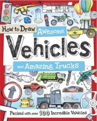Cover image for 9781909244269 - How to Draw Awesome Vehicles and Amazing Trucks