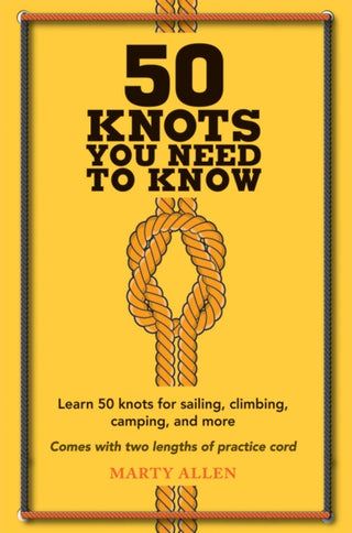 Cover image for 9781909313569 - 50 Knots You Need to Know