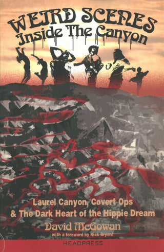 Cover image for 9781909394124 - Weird Scenes Inside the Canyon