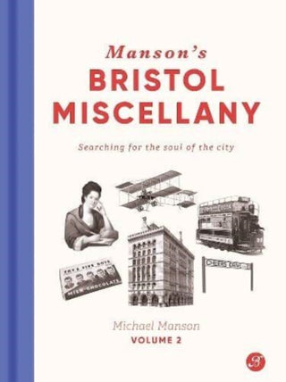 Cover image for 9781909446311 - Manson's Bristol Miscellany Volume 2
