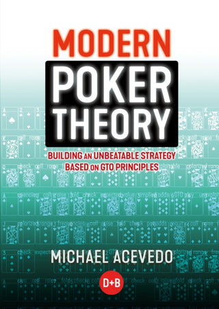 Cover image for 9781909457898 - Modern Poker Theory