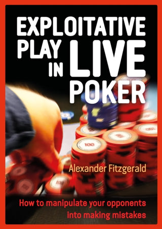 Cover image for 9781909457928 - Exploitative Play in Live Poker