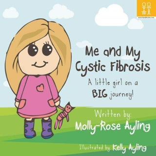 Cover image for 9781909515260 - Me and My Cystic Fibrosis