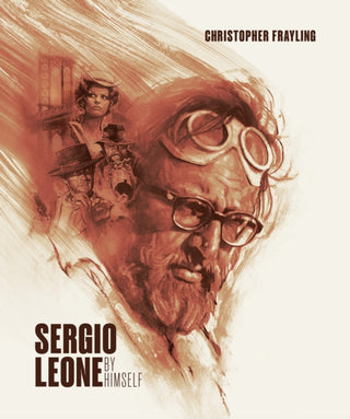 Cover image for 9781909526969 - Sergio Leone: By Himself