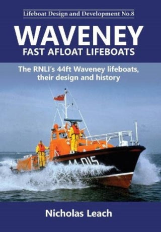 Cover image for 9781909540231 - Waveney Fast Afloat lifeboats