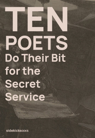 Cover image for 9781909560420 - Ten Poets Do Their Bit for the Secret Service