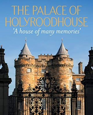 Cover image for 9781909741744 - The Palace of Holyroodhouse