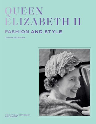 Cover image for 9781909741942 - Queen Elizabeth II: Fashion & Style