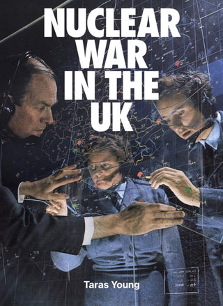Cover image for 9781909829169 - Nuclear War In The UK