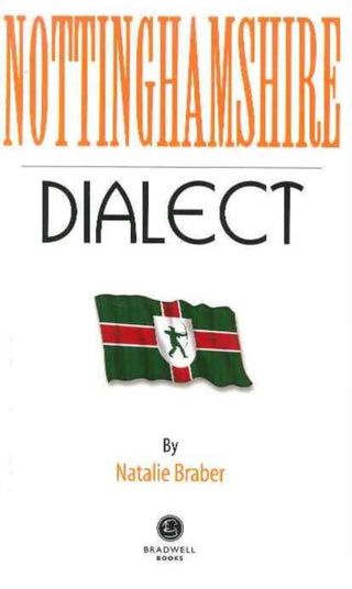 Cover image for 9781909914735 - Nottinghamshire Dialect